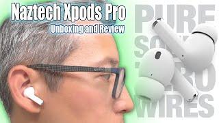 Amazing and Affordable Naztech XPods Pro - Are these better than Apple Airpods?