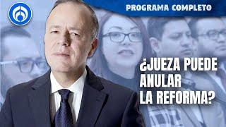 Jueza explica motivos para anular reforma judicial | PROGRAMA COMPLETO | 21/10/24