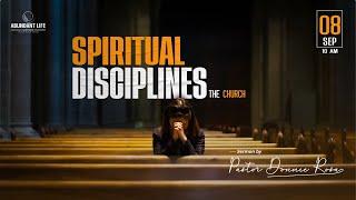 Spiritual Disciplines - The Church | Pastor Donnie Rosa