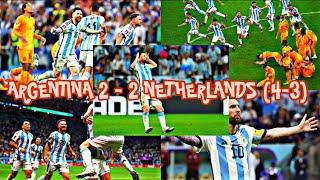 LIONAL MESSI VS NETHERLANDS 2022 WORLD CUP (4-3) | ARGENTINA WON THE GAME  | MESSI DESTROYING