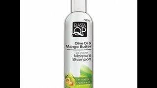 Elasta QP Olive OIl & Mango Butter  Moisture Shampoo Update