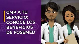 CMP a tu servicio #1: Conoce los beneficios de FOSEMED