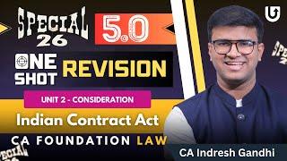 Unit 2 - Consideration CA Foundation Law - One shot Revision | Indian Contract Act | Special 26 5.O