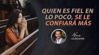 Quien es fiel en lo poco, se le confiará más | La Hora del Encuentro | 26 de noviembre, 2024