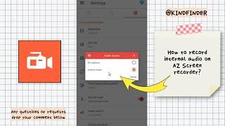 How to record internal audio on AZ Screen recorder