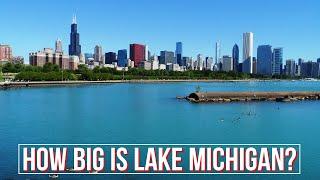 Lake Michigan 101 - How Big Is Lake Michigan ?