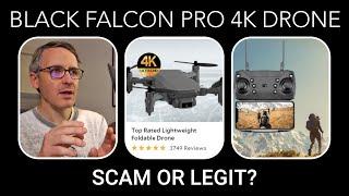 Black Falcon Pro 4K Drone: Scam or Legit?