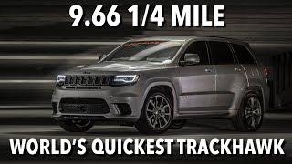 9.66 @ 145 mph Jeep Trackhawk World Record 1/4 Mile Run