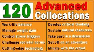 120 Advanced English COLLOCATIONS | Understand and Use Like a Native