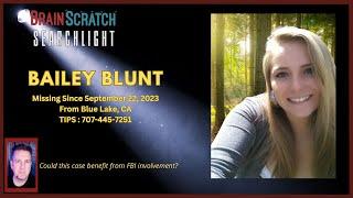 Bailey Blunt (and her ex-boyfriend) Disappeared | BRAINSCRATCH SEARCHLIGHT