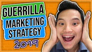 5 Guerrilla Marketing Strategies 2019 (High Sales Through Low Cost Marketing)