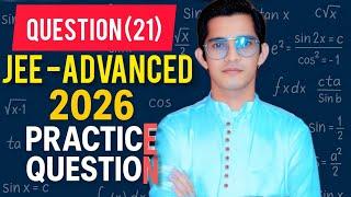JEE ADVANCED PRACTICE QUESTION (21)#iit #jeemains #jeeadvanced #jeeproblems #maths
