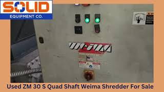 Used Quad Shaft  Weima Shredder FOR SALE