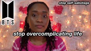 3 EASY ways to STOP overcomplicating life | Law of Assumption with BTS