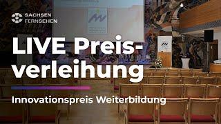 LIVE: Die Verleihung des 23. Innovationspreises Weiterbildung | Sachsen Fernsehen