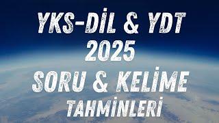 YKS-DİL & YDT 2025 SORU TAHMİNİ / SON TEKRAR