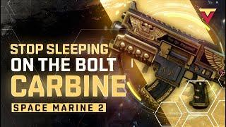 STOP SLEEPING on the Bolt Carbine in Space Marine 2