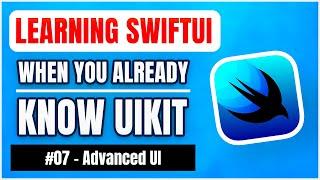 Learning SwiftUI, when you already know UIKit – Advanced UI  (free iOS tutorial)