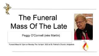 The Funeral Mass Of The Late  Peggy O'Connell (née Martin)