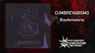 Cumbreyabismo - Blasfematorio (Full album, 2023) | Blackened crust