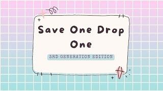 SAVE ONE DROP ONE KPOP 3rd Generation edition!