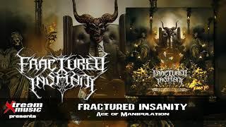 FRACTURED INSANITY - Age of Manipulation (Full Album) [2025]