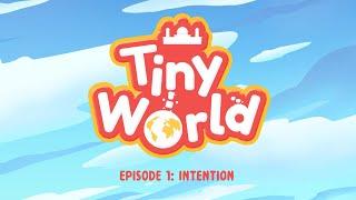 Tiny World - Intention (Ep. 1) | FreeQuranEducation