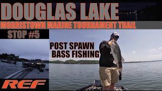 DOUGLAS LAKE: Post Spawn Tournament BASS Fishing for $10,000