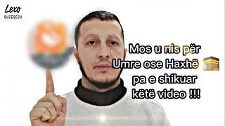 Para se të shkoshë në Umre ose Haxhë shikoje videon.