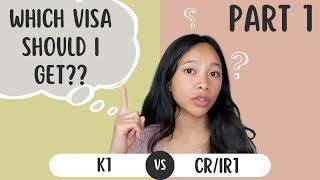 Differences between K1/CR1/IR1 Visas - Part I