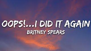 Britney Spears - Oops!...I Did It Again (Lyrics)