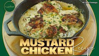 SuperChef's Mouthwatering Mustard Sauce Chicken Recipe | Easy & Delicious!