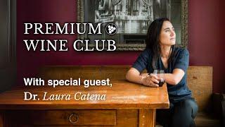 Premium Wine Club Welcomes Dr. Laura Catena