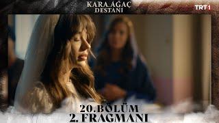 Kara Ağaç Destanı 20. Bölüm 2. Fragmanı @trt1