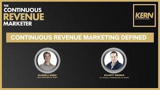 Continuous Revenue Marketing Defined