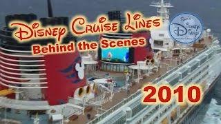 Disney Cruise Lines | Behind the Scenes | 2010 | Disney's Private Island | Walt Disney World | DCL