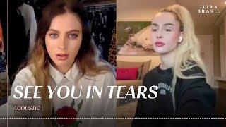 ILIRA x Amber Van Day - See You In Tears (Acoustic)