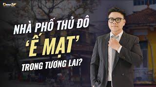 NHÀ PHỐ CHO THUÊ THỦ ĐÔ SẼ DẦN “Ế MẠT” TRONG TƯƠNG LAI?