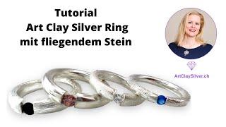 Tutorial - Art Clay Silver Ring mit fliegendem Stein