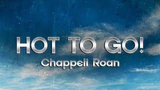 Chappell Roan - HOT TO GO! (Lyrics)