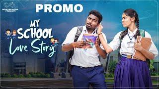 My School Love Story Promo || Neeraj Bandari || Ananya Jinka || Infinitum Media