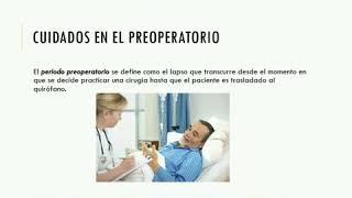 Cuidados preoperatorios, transoperatorios y posoperatorios