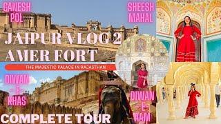 Amer Fort - The Majestic Palace | Jaipur Tour Vlog - 2 | Must visit place in Rajasthan