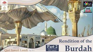 Livestream: Rendition of the Burdah with special guest Qari Ismail Londt - Part 2