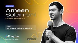 Ameen Soleimani I Ethereum Cultural Victory I 0xbow.io I Pragma Denver 2025