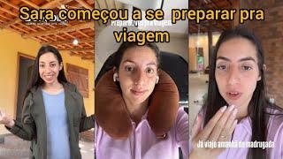 Sara Kellen começou a se preparar pra viajar