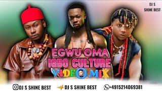 EGWU OMA IGBO CULTURE VIDEO MIXTAPE 2024 BY DJ S SHINE BEST