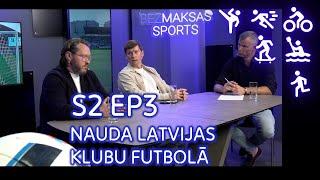 "(Bez)maksas sports": nauda Latvijas klubu futbolā | S02 EP03