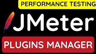 JMeter Performance Testing Tutorial 14 - What is JMeter Plugins Manager and How to install it