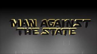 Trailer: Man Against The State